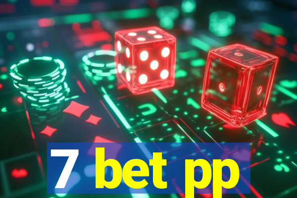 7 bet pp