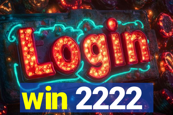 win 2222