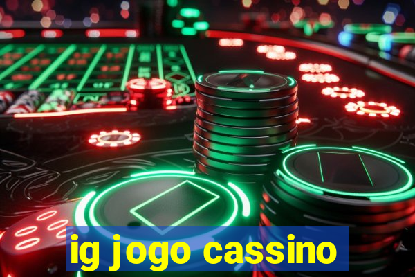 ig jogo cassino