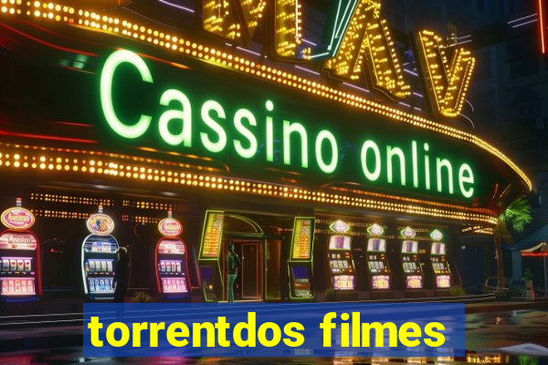 torrentdos filmes