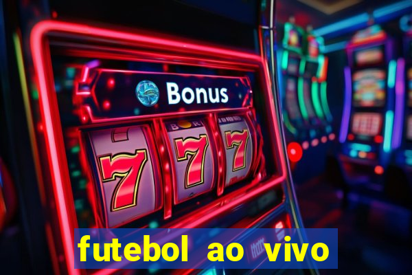 futebol ao vivo multi canais