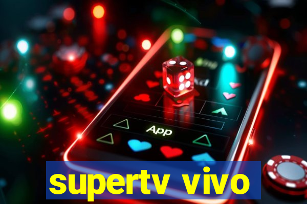 supertv vivo
