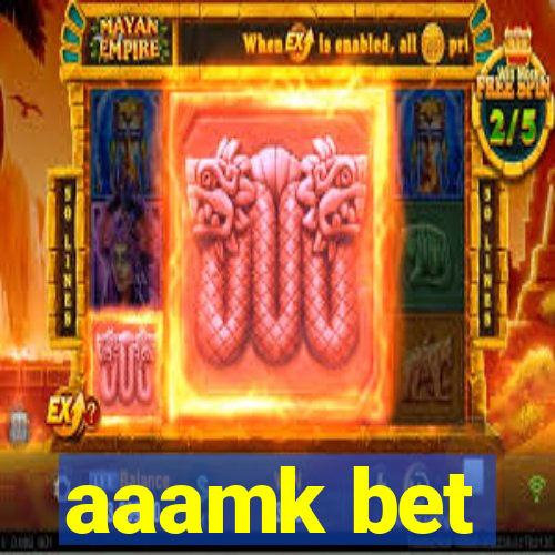 aaamk bet