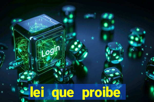 lei que proibe baralho na escola