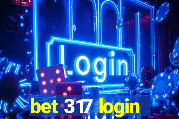 bet 317 login