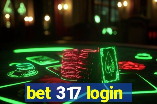bet 317 login