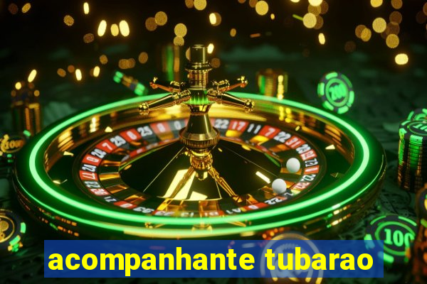 acompanhante tubarao