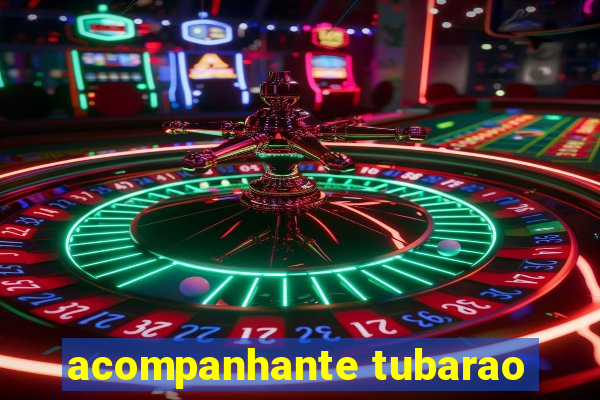 acompanhante tubarao