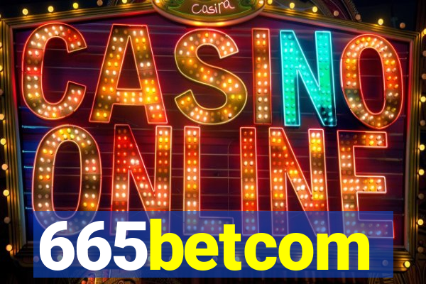 665betcom