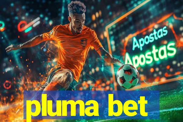 pluma bet