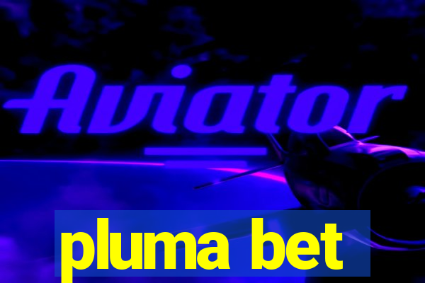 pluma bet