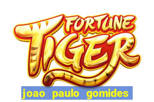 joao paulo gomides dos santos