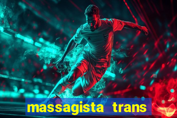 massagista trans sao paulo