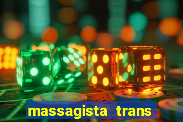 massagista trans sao paulo