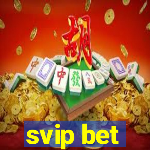 svip bet