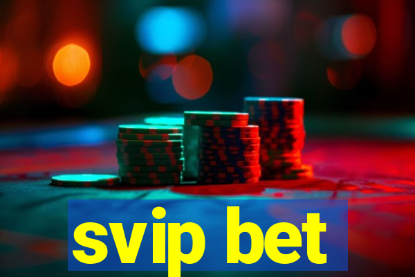 svip bet