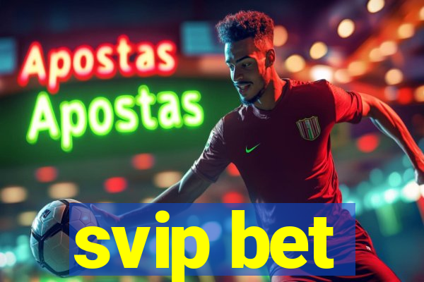 svip bet