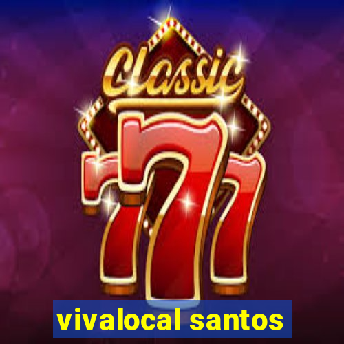 vivalocal santos
