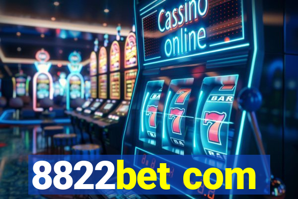 8822bet com
