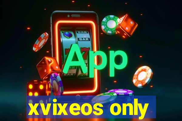 xvixeos only