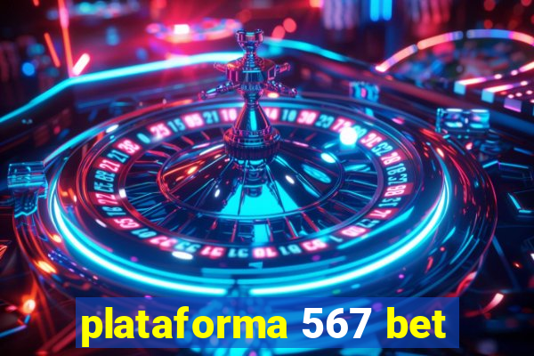 plataforma 567 bet