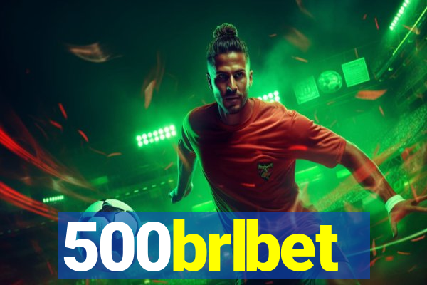500brlbet