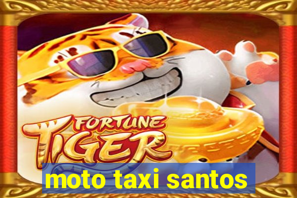 moto taxi santos