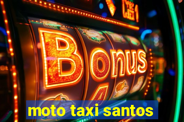 moto taxi santos