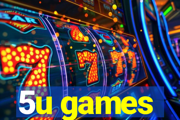 5u games
