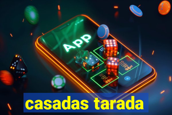 casadas tarada