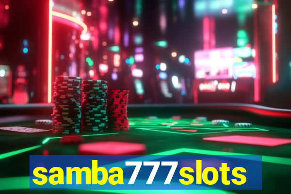 samba777slots