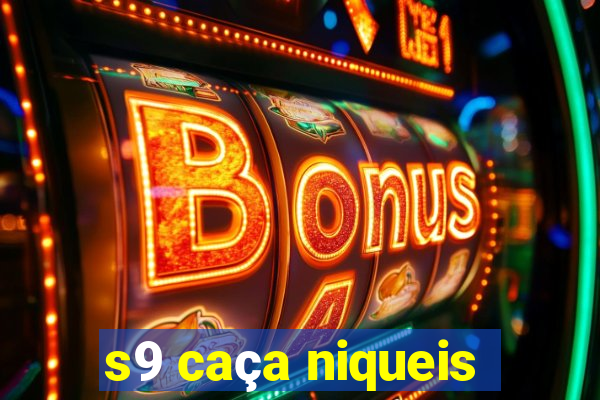 s9 caça niqueis