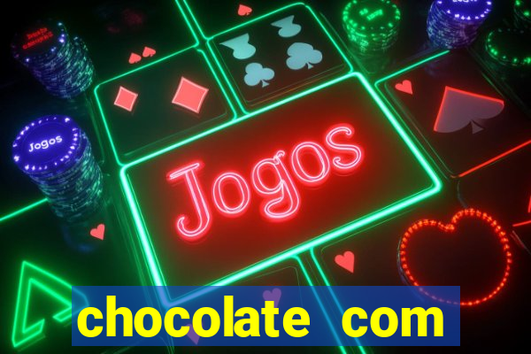 chocolate com pimenta online
