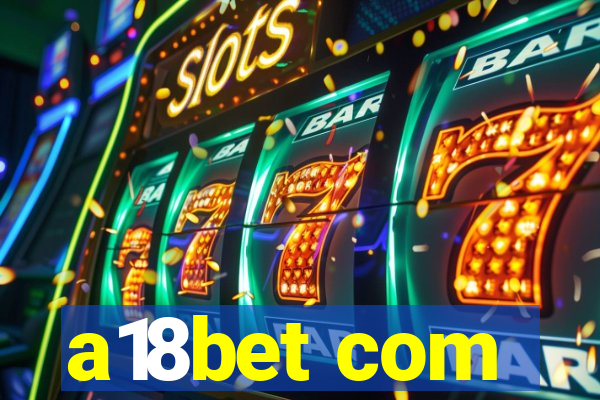 a18bet com