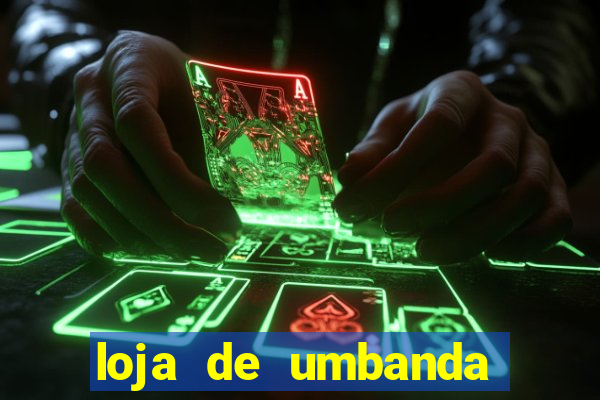 loja de umbanda perto de mim