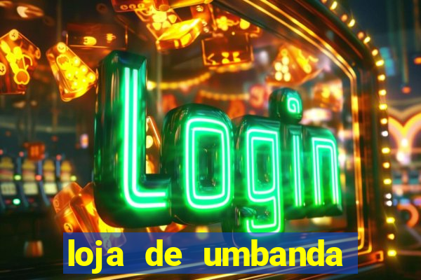 loja de umbanda perto de mim