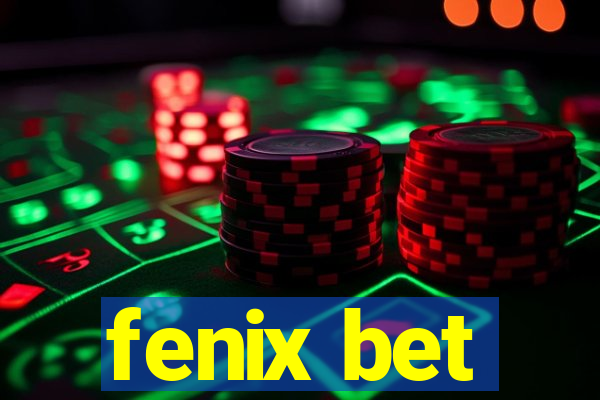 fenix bet
