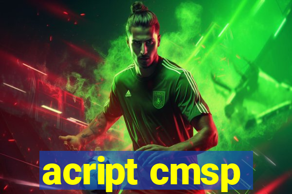 acript cmsp