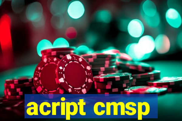 acript cmsp