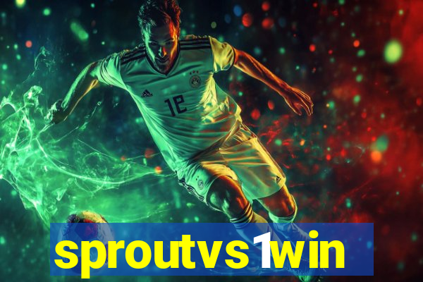 sproutvs1win