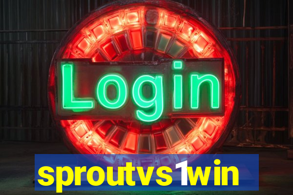 sproutvs1win