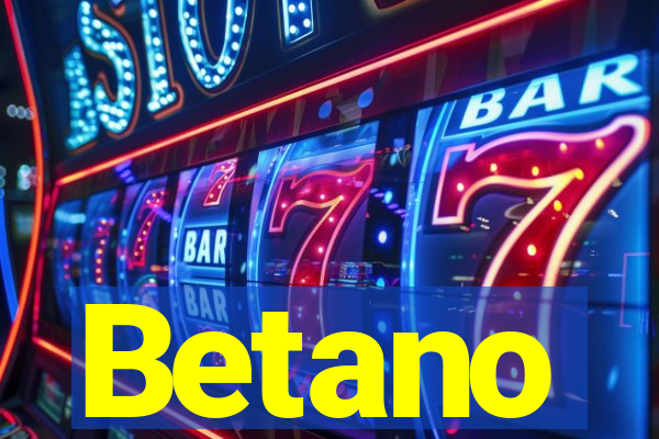 Betano