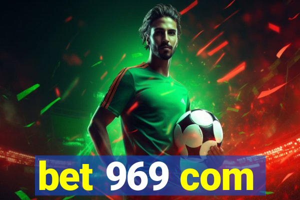 bet 969 com