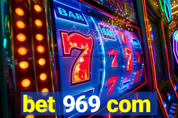 bet 969 com