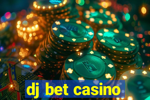 dj bet casino