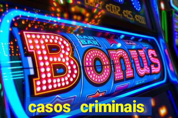 casos criminais para ler pdf