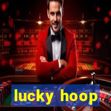 lucky hoop