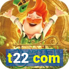 t22 com