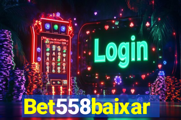 Bet558baixar