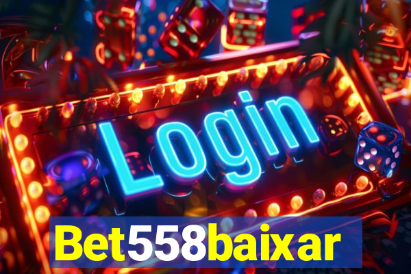 Bet558baixar